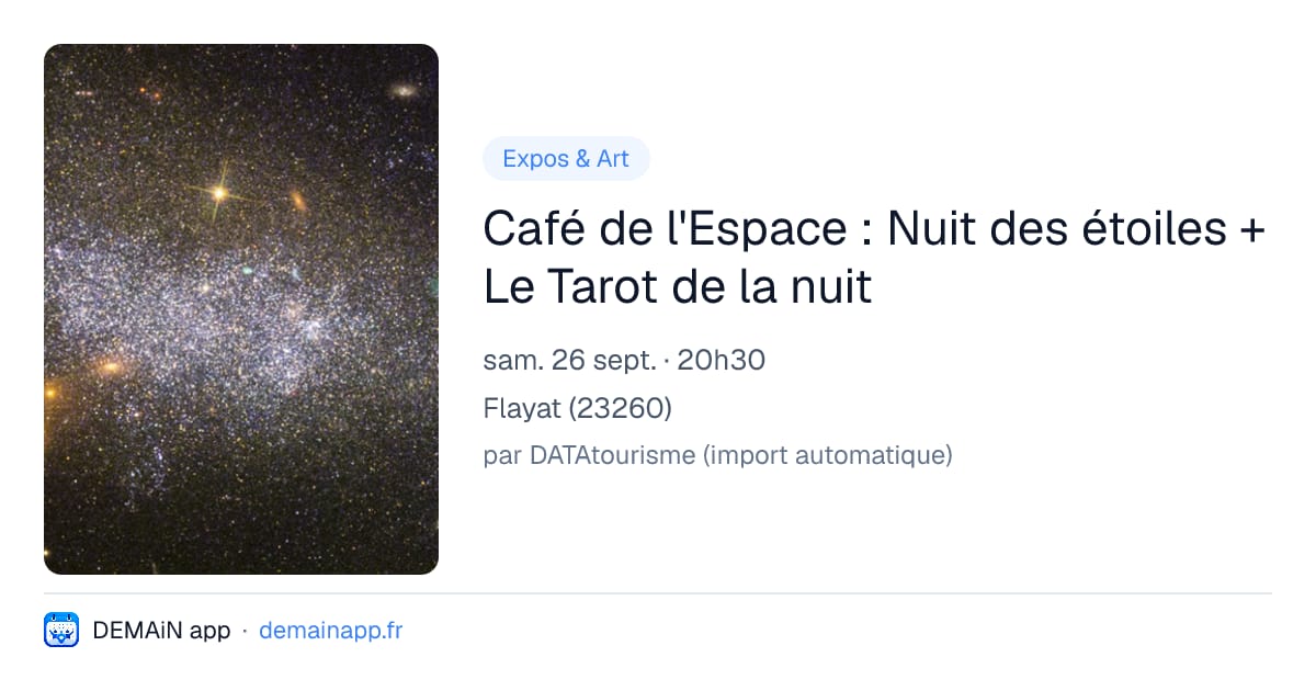 Café de l'Espace : Nuit des étoiles + Le Tarot de la nuit — Flayat