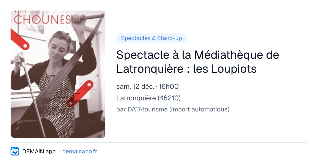Spectacle à la Médiathèque de Latronquière : les Loupiots — Latronquière