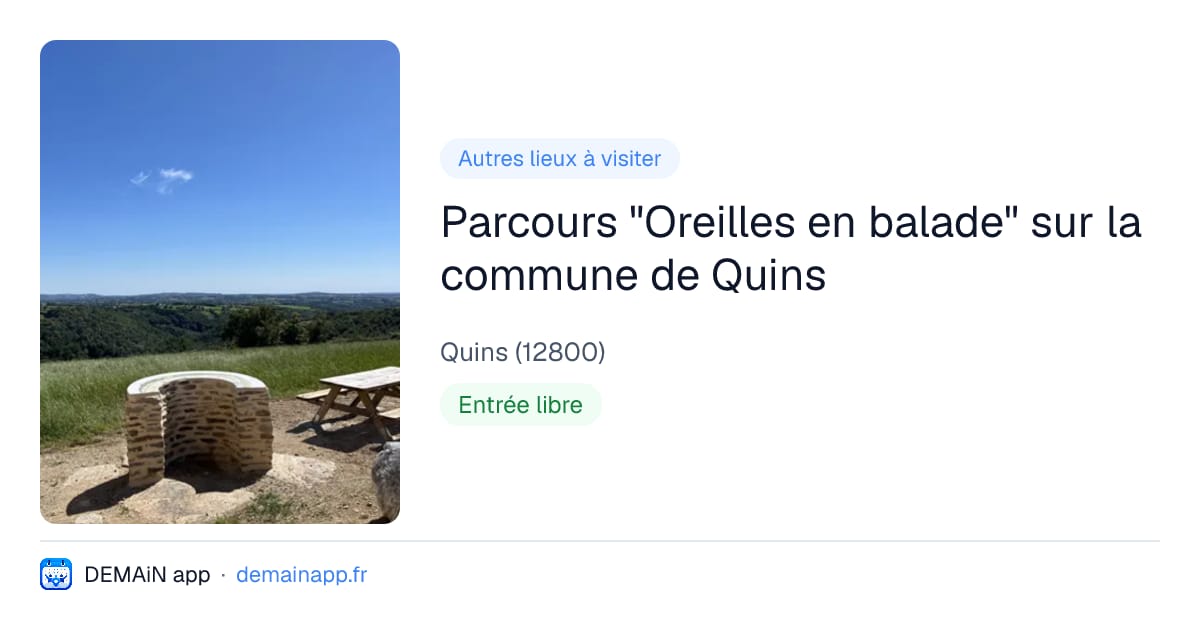Parcours "Oreilles en balade" sur la commune de Quins — Quins
