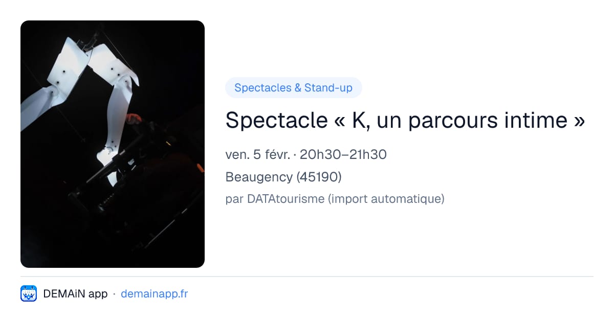 Spectacle « K, un parcours intime » — Beaugency