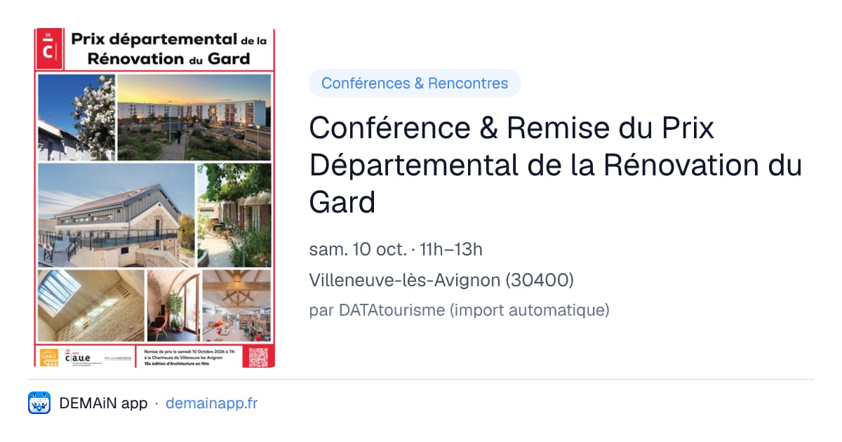 Conférence & Remise du Prix Départemental de la Rénovation du Gard — Villeneuve-lès-Avignon