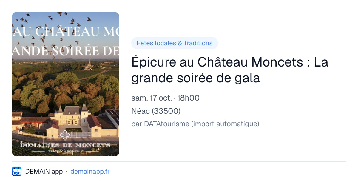 Épicure au Château Moncets : La grande soirée de gala — Néac