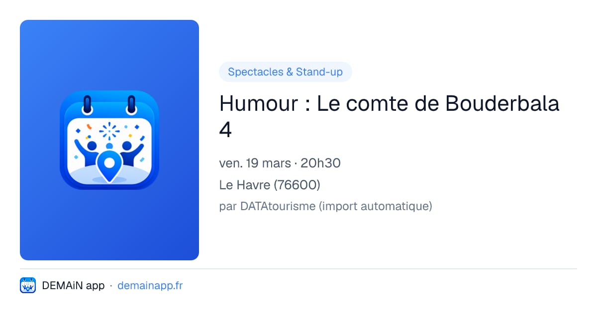Humour : Le comte de Bouderbala 4 — Le Havre