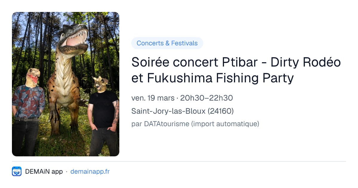 Soirée concert Ptibar - Dirty Rodéo et Fukushima Fishing Party — Saint-Jory-las-Bloux