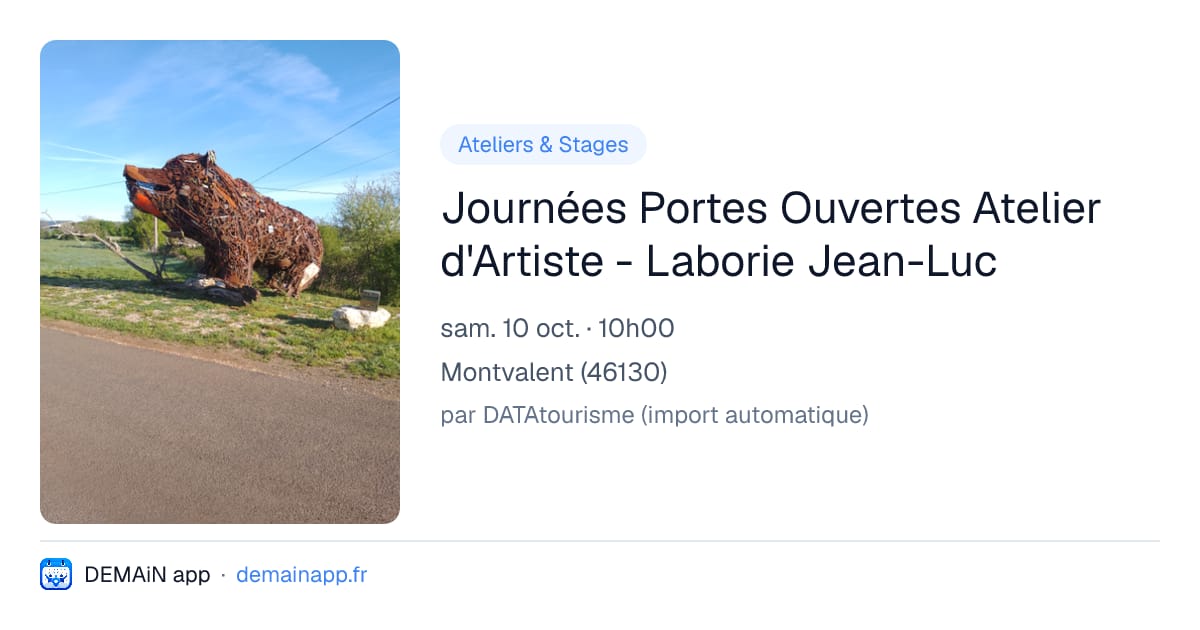 Journées Portes Ouvertes Atelier d'Artiste - Laborie Jean-Luc — Montvalent