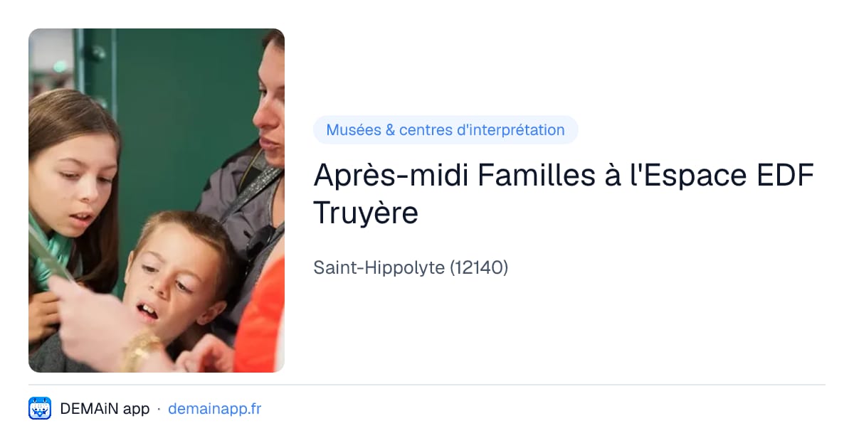 Après-midi Familles à l'Espace EDF Truyère — Saint-Hippolyte