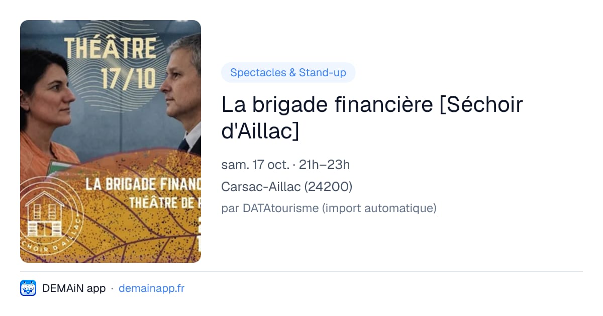 La brigade financière [Séchoir d'Aillac] — Carsac-Aillac