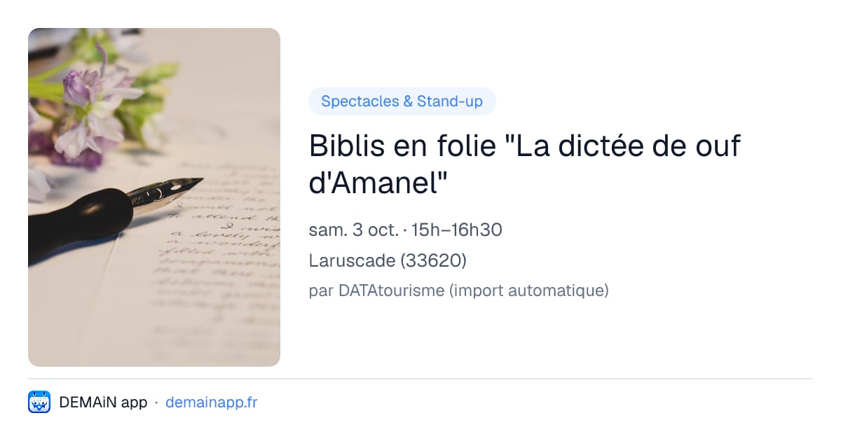 Biblis en folie "La dictée de ouf d'Amanel" — Laruscade