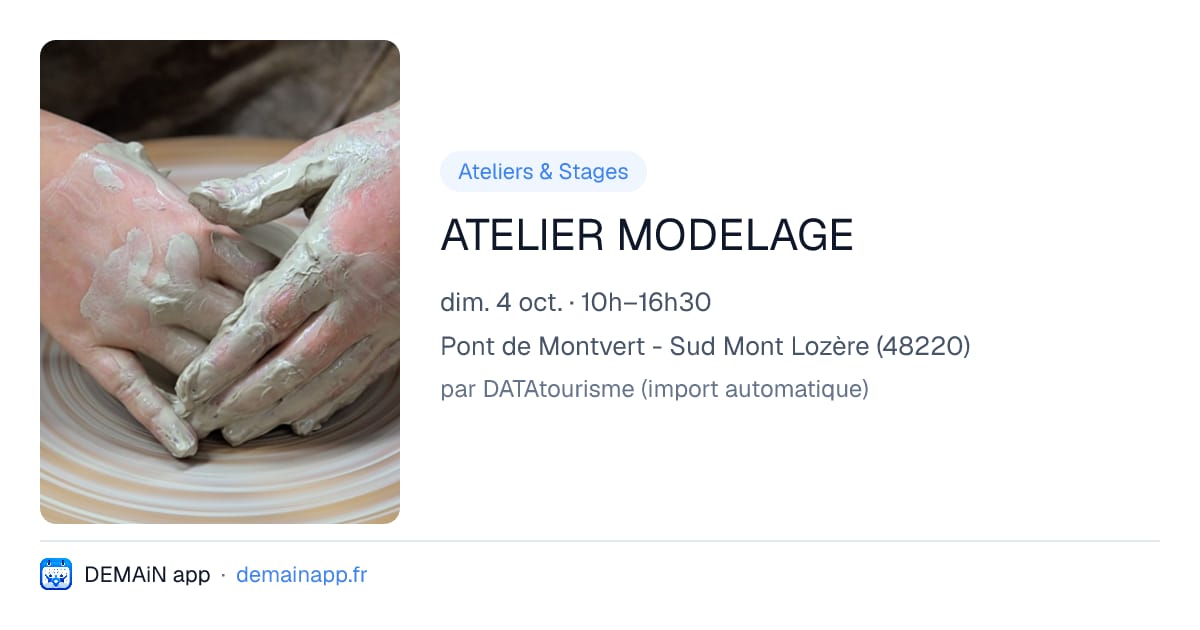 ATELIER MODELAGE — Pont de Montvert - Sud Mont Lozère