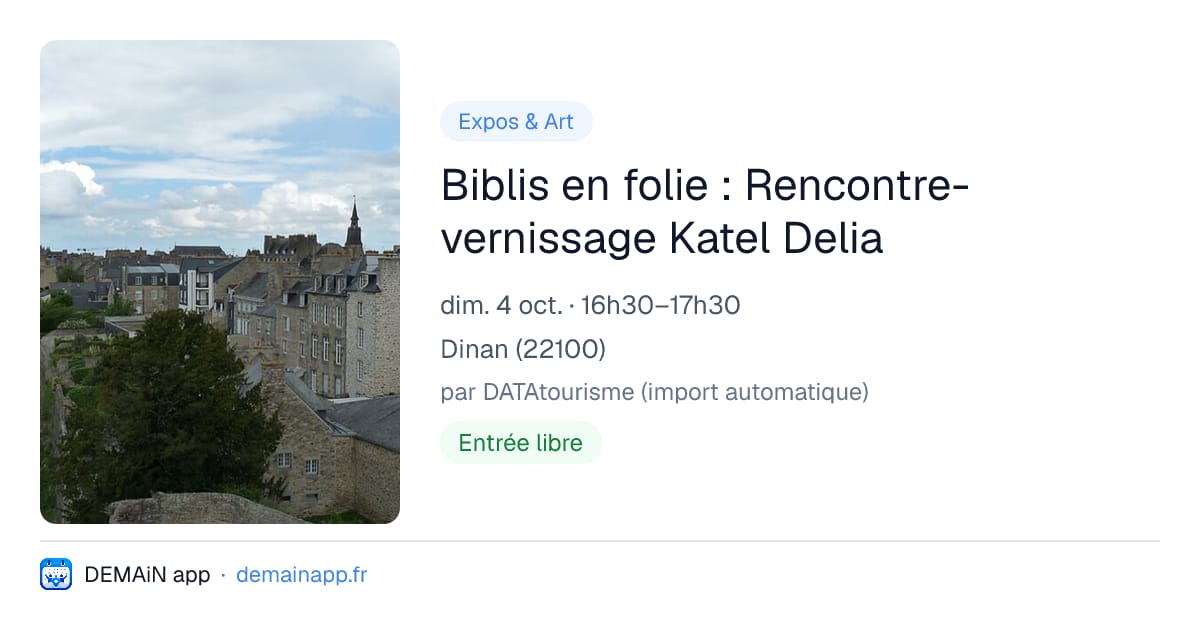 Biblis en folie : Rencontre-vernissage Katel Delia — Dinan