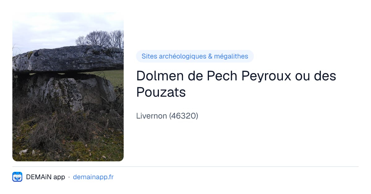 Dolmen de Pech Peyroux ou des Pouzats — Livernon