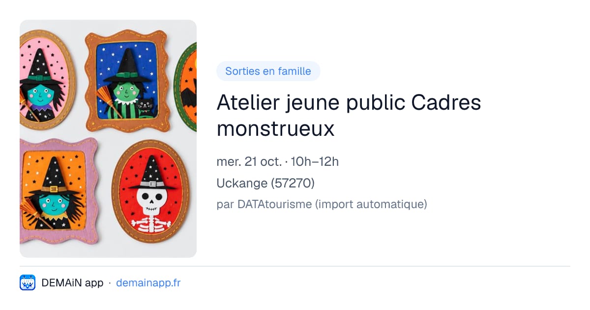 Atelier jeune public Cadres monstrueux — Uckange
