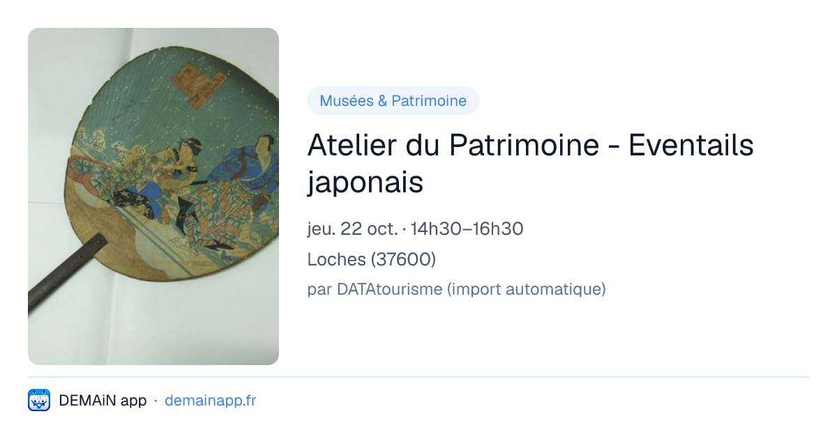 Atelier du Patrimoine - Eventails japonais — Loches