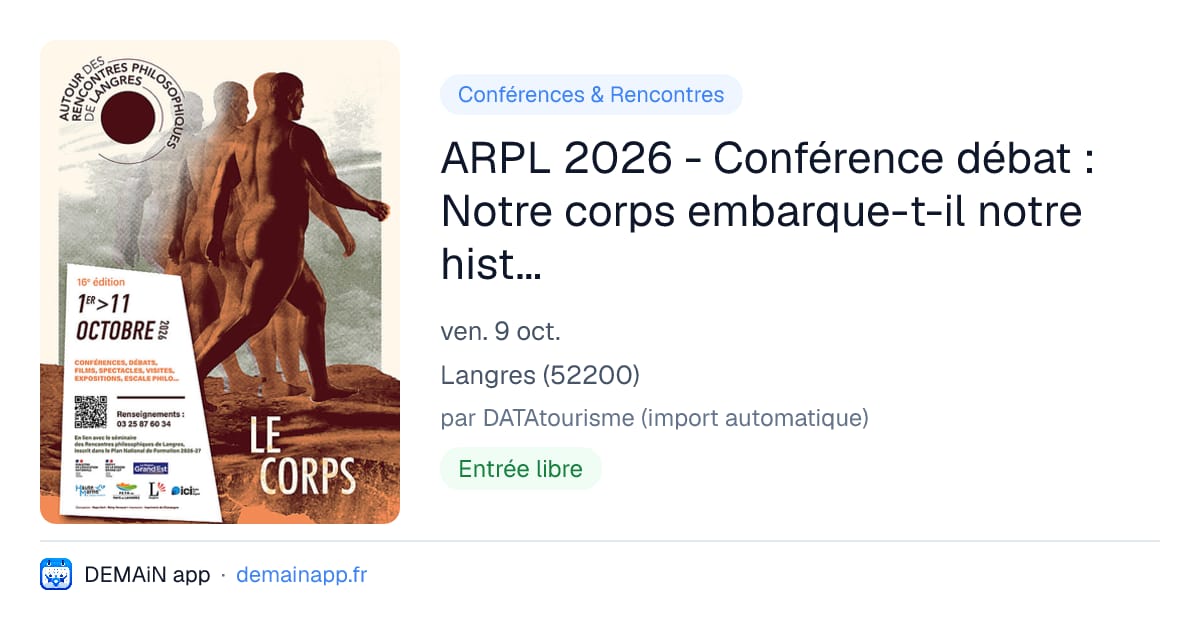 ARPL 2026 - Conférence débat : Notre corps embarque-t-il notre histoire intime ? — Langres
