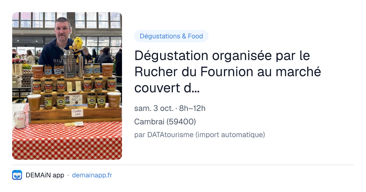 Dégustation organisée par le Rucher du Fournion au marché couvert de Cambrai — Cambrai