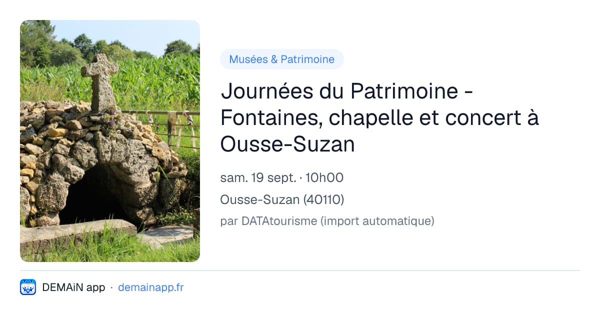 Journées du Patrimoine - Fontaines, chapelle et concert à Ousse-Suzan — Ousse-Suzan