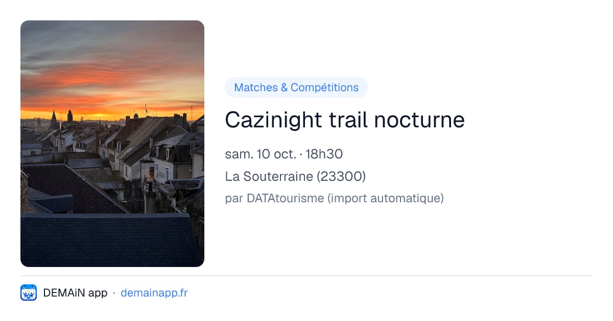 Cazinight trail nocturne — La Souterraine