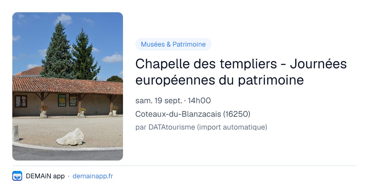 Chapelle des templiers - Journées européennes du patrimoine — Coteaux-du-Blanzacais