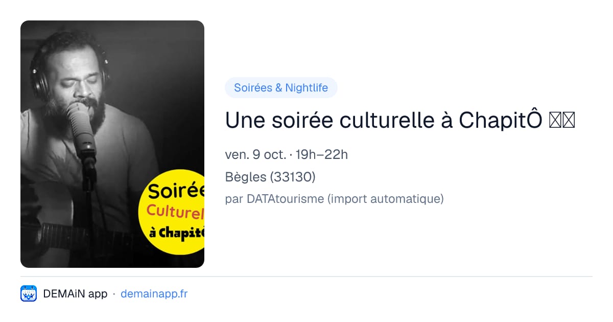 Une soirée culturelle à ChapitÔ 🎉🥳 — Bègles