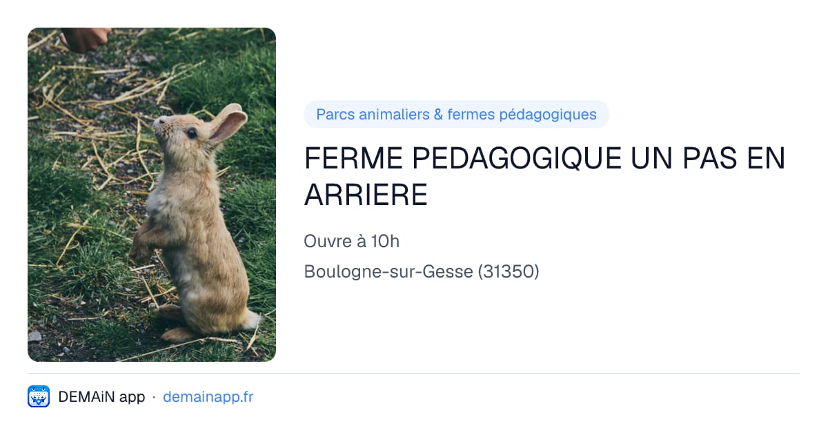 FERME PEDAGOGIQUE UN PAS EN ARRIERE — Boulogne-sur-Gesse