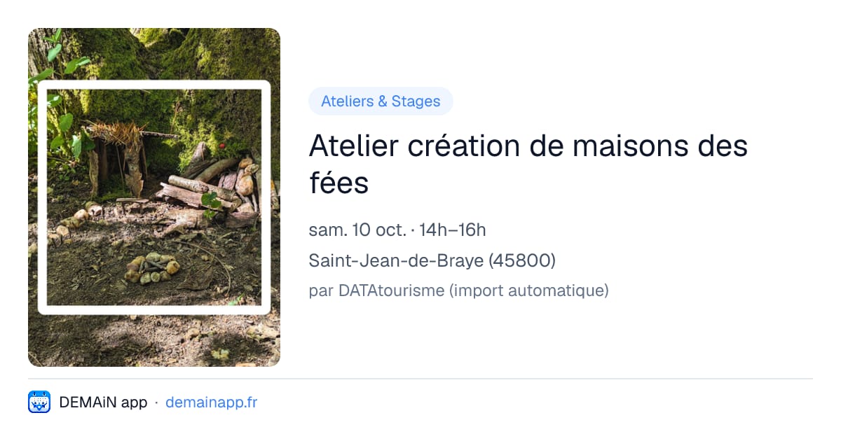 Atelier création de maisons des fées — Saint-Jean-de-Braye