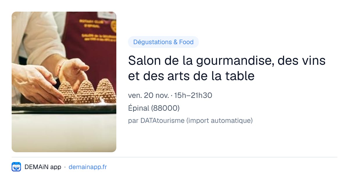 Salon de la gourmandise, des vins et des arts de la table — Épinal