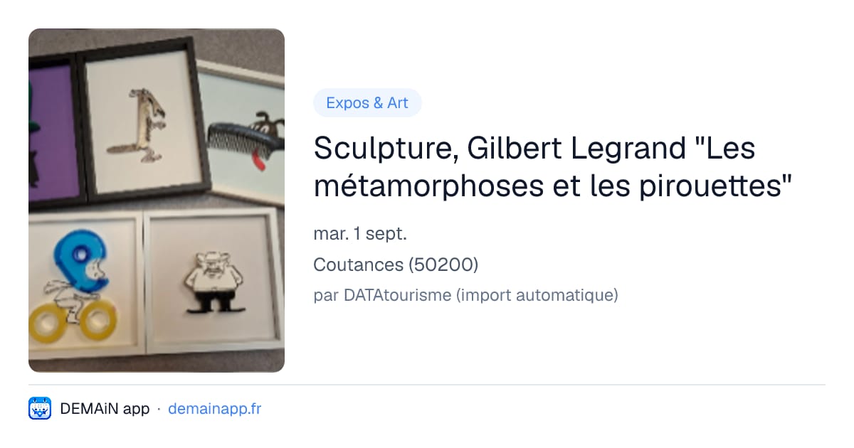 Sculpture, Gilbert Legrand "Les métamorphoses et les pirouettes" — Coutances