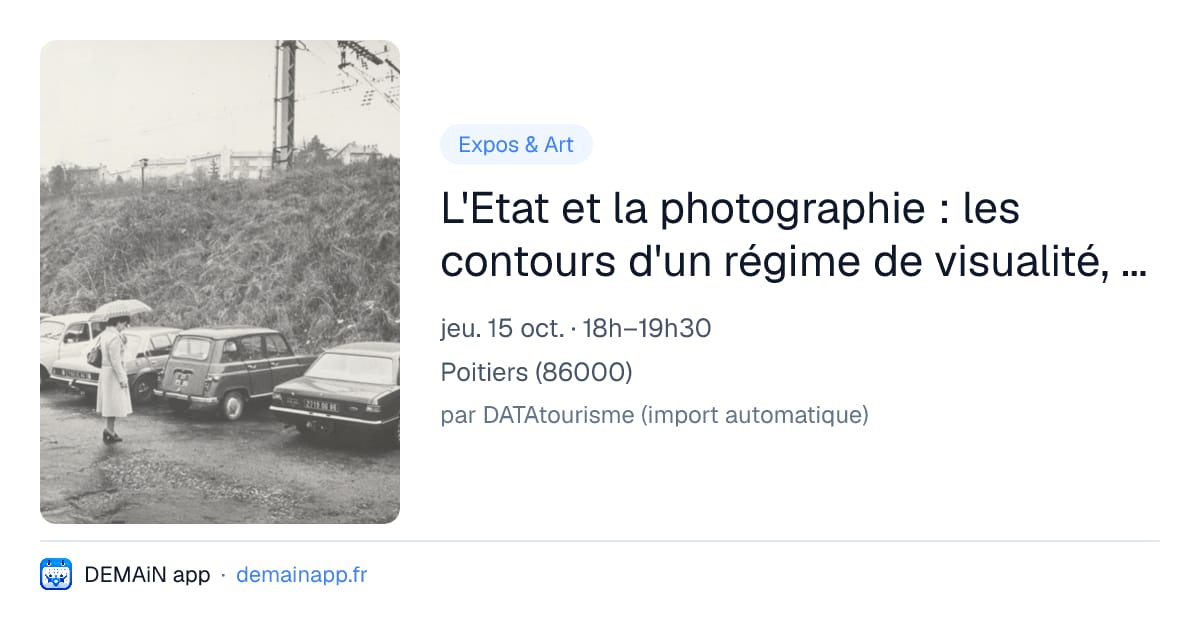 L'Etat et la photographie : les contours d'un régime de visualité, par Raphaële Bertho — Poitiers