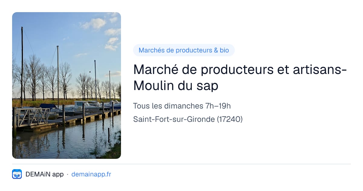 Marché de producteurs et artisans- Moulin du sap — Saint-Fort-sur-Gironde
