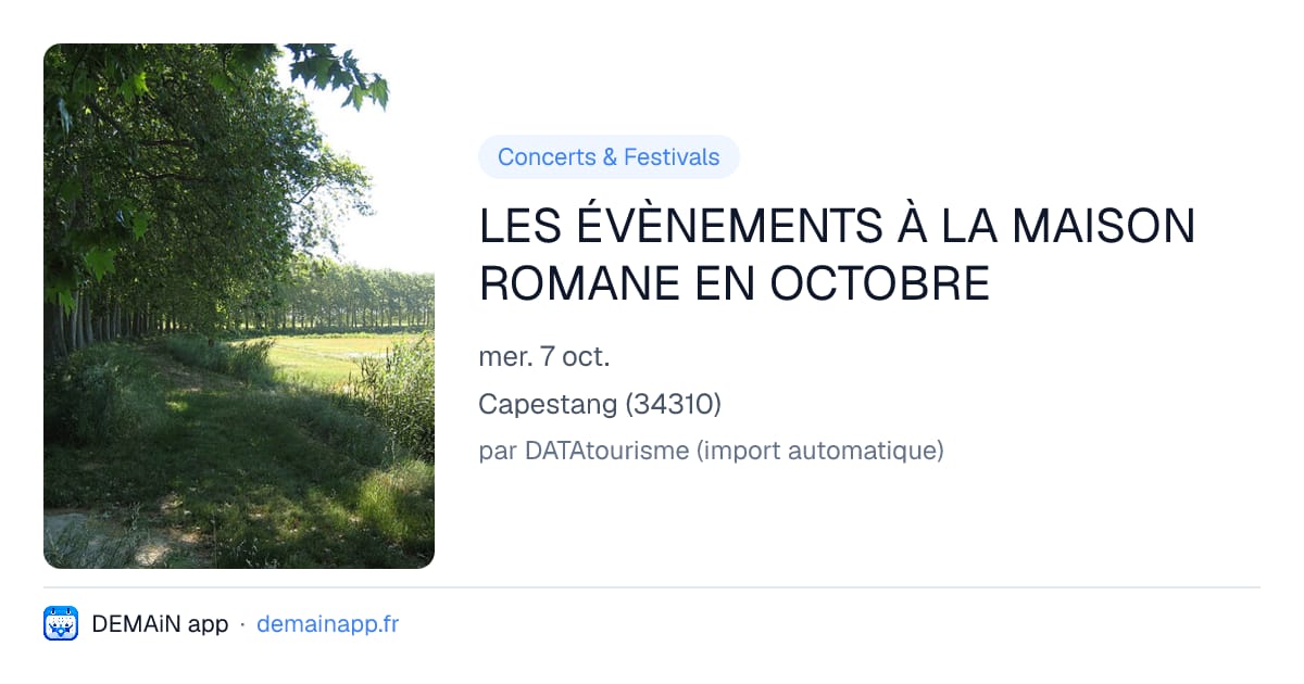 LES ÉVÈNEMENTS À LA MAISON ROMANE EN OCTOBRE — Capestang