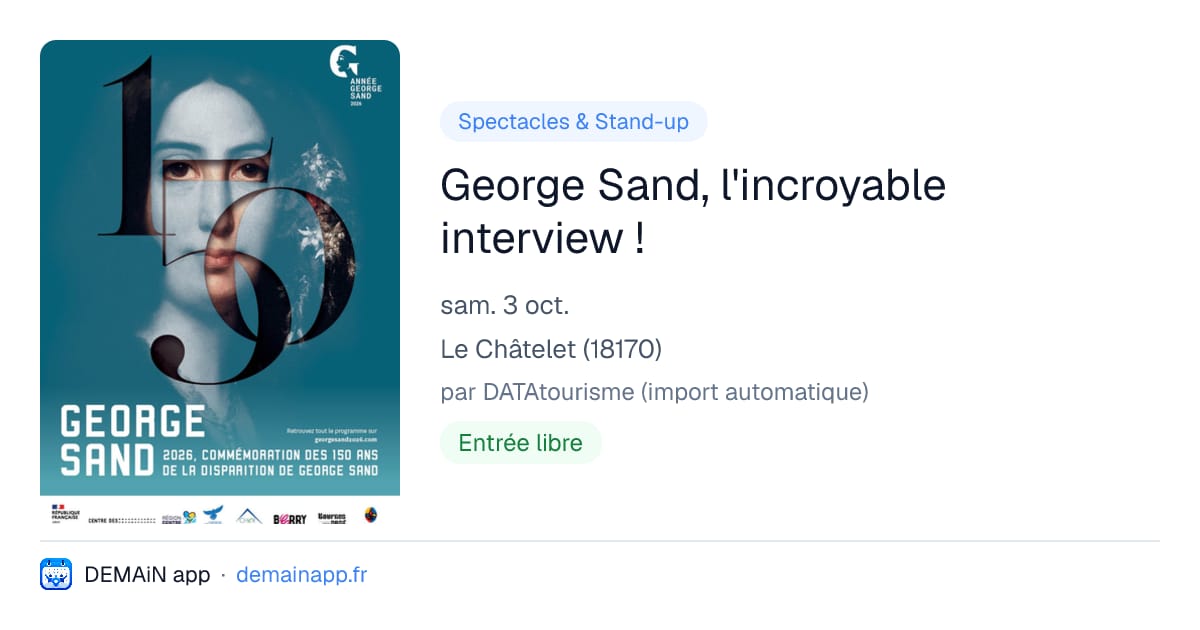 George Sand, l'incroyable interview ! — Le Châtelet