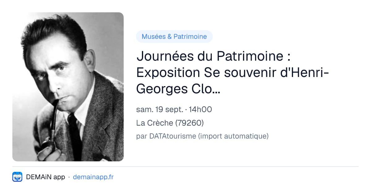 Journées du Patrimoine : Exposition Se souvenir d'Henri-Georges Clouzot — La Crèche