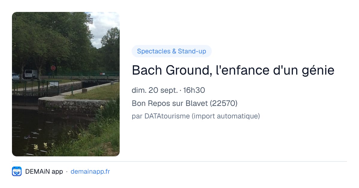 Bach Ground, l'enfance d'un génie — Bon Repos sur Blavet