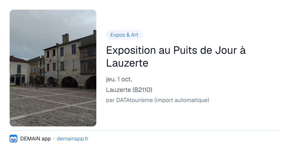 Exposition au Puits de Jour à Lauzerte — Lauzerte