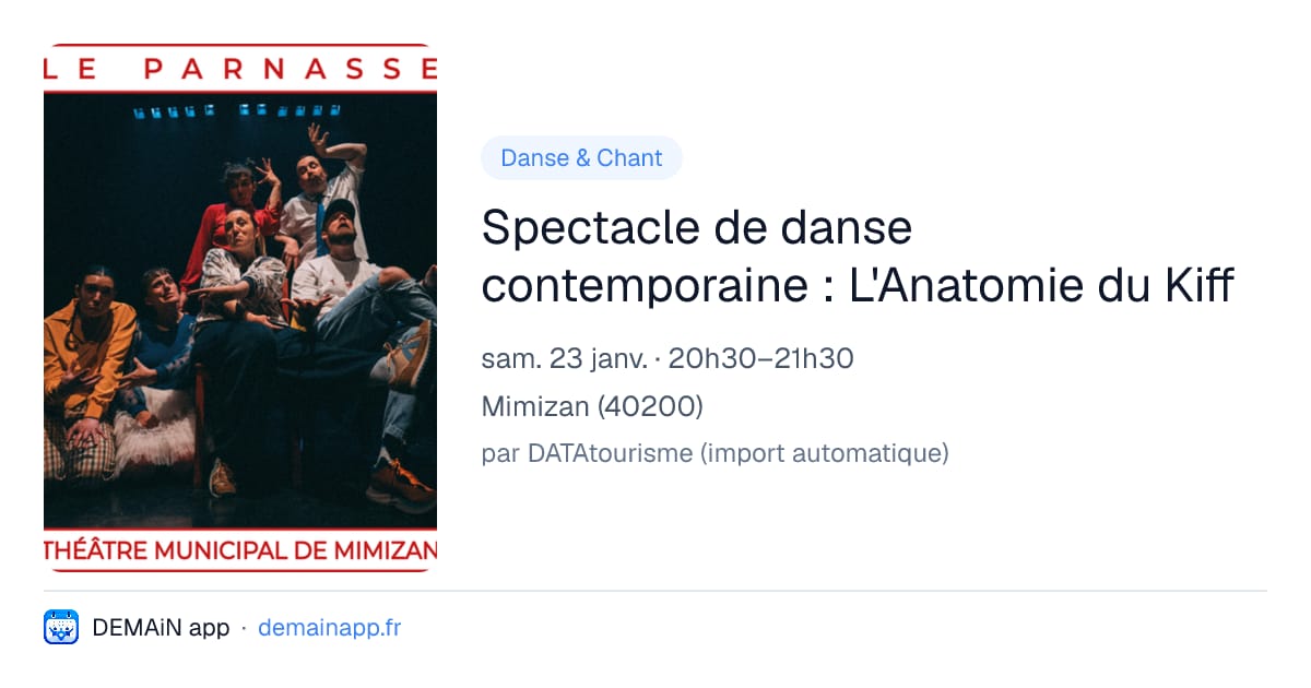 Spectacle de danse contemporaine : L'Anatomie du Kiff — Mimizan