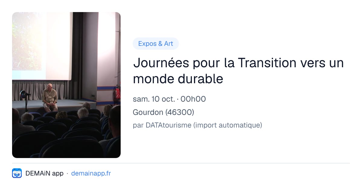 Journées pour la Transition vers un monde durable — Gourdon