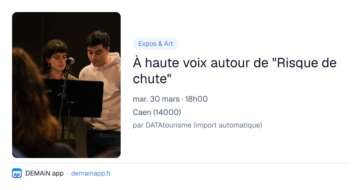 À haute voix autour de "Risque de chute" — Caen