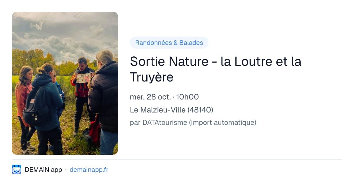 Sortie Nature - la Loutre et la Truyère — Le Malzieu-Ville