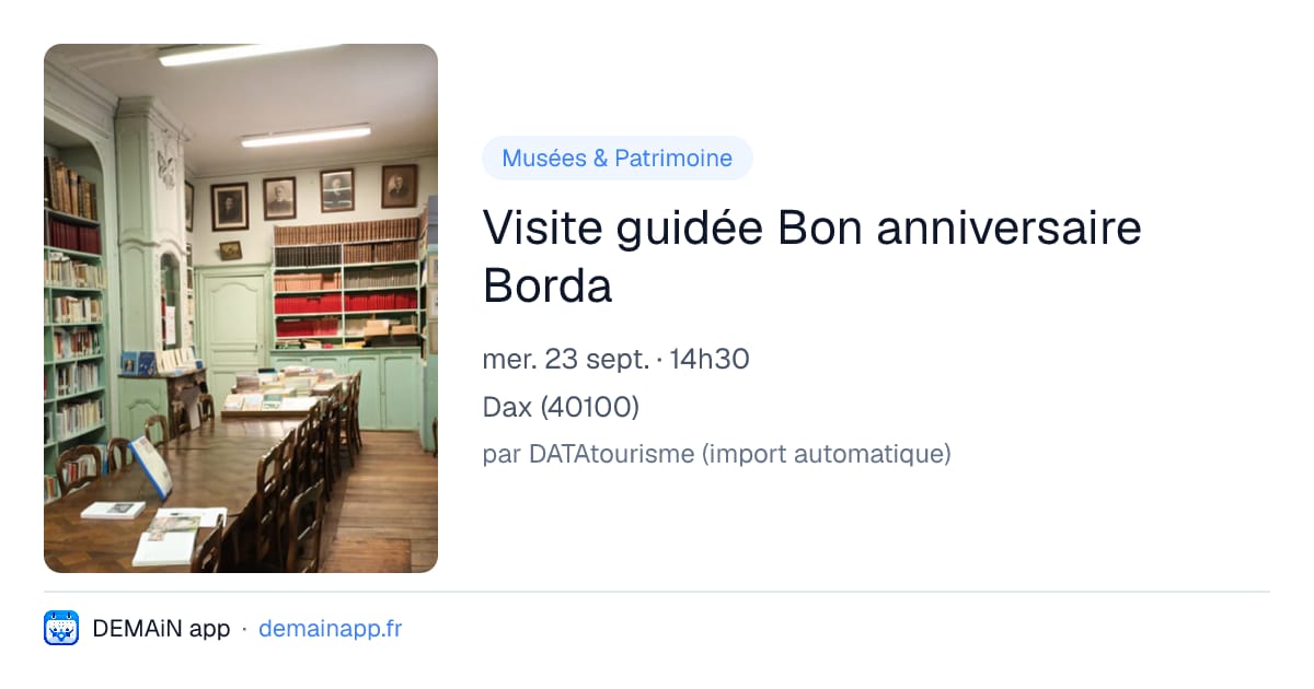 Visite guidée Bon anniversaire Borda — Dax