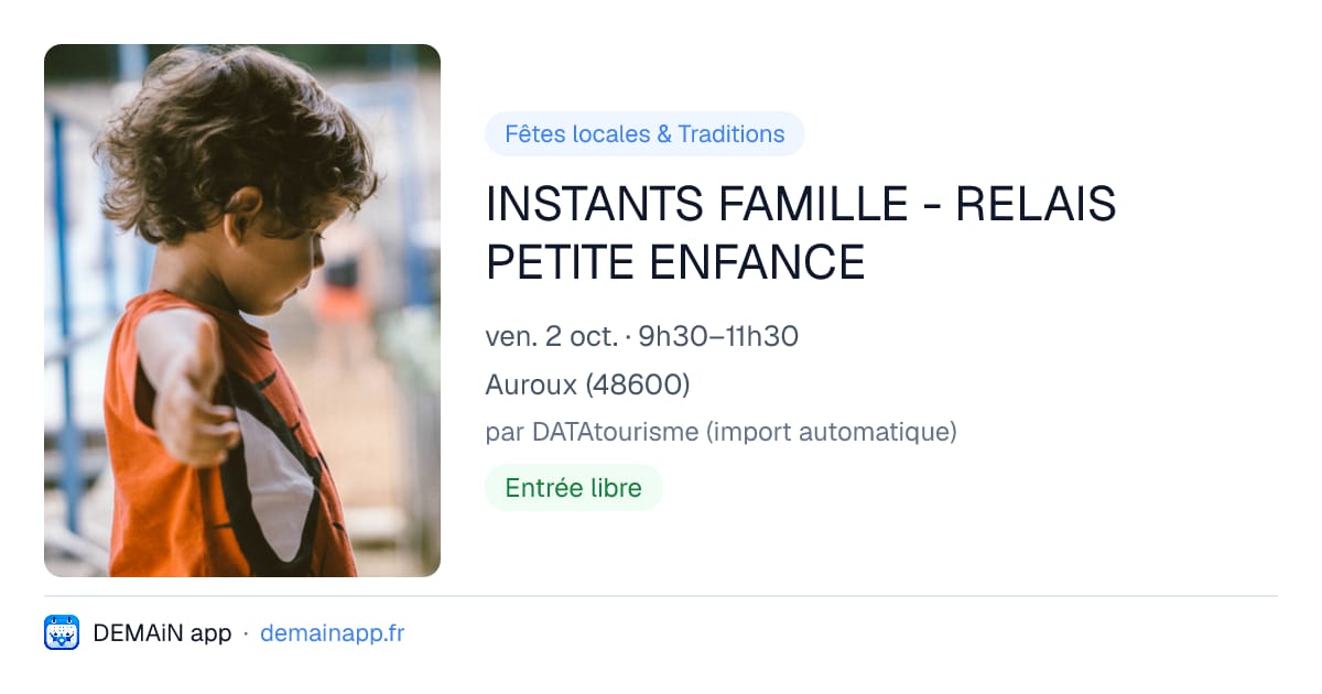INSTANTS FAMILLE - RELAIS PETITE ENFANCE — Auroux