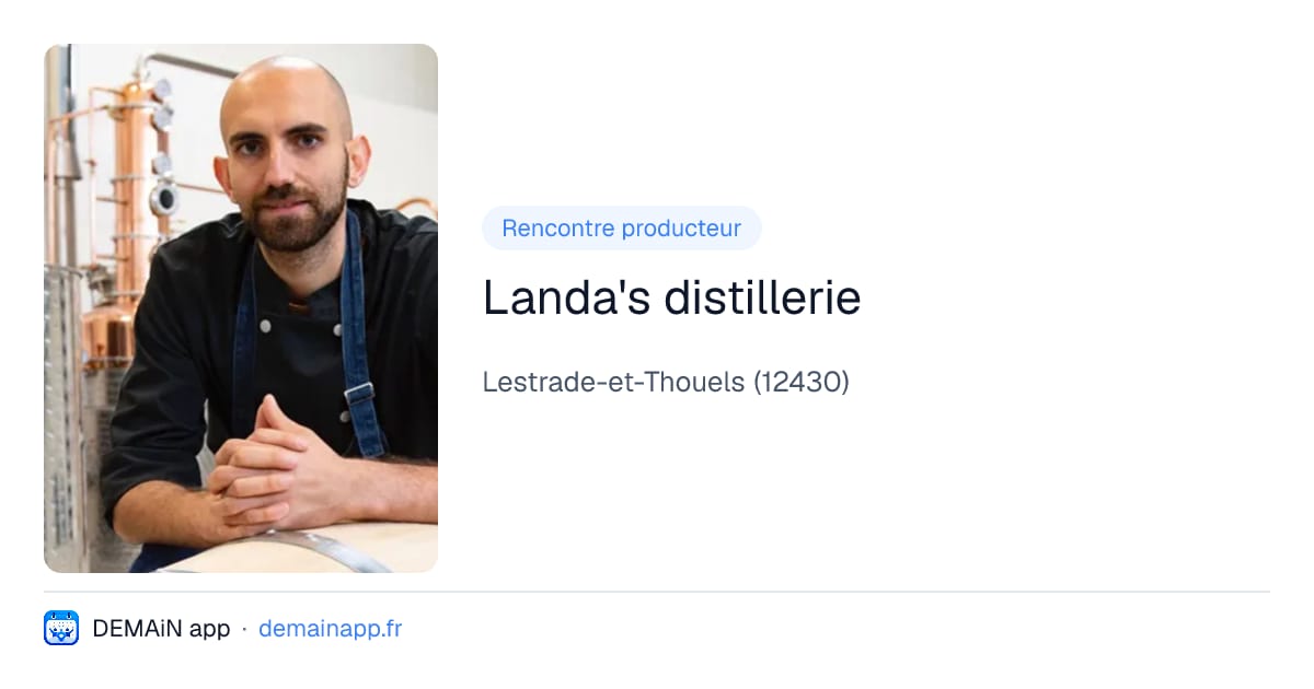 Landa's distillerie — Lestrade-et-Thouels