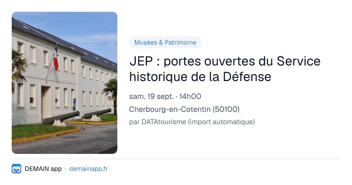 JEP : portes ouvertes du Service historique de la Défense — Cherbourg-en-Cotentin