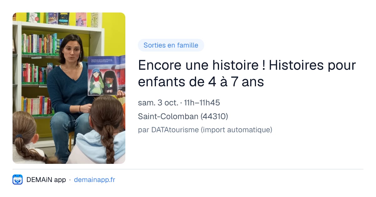Encore une histoire ! Histoires pour enfants de 4 à 7 ans — Saint-Colomban