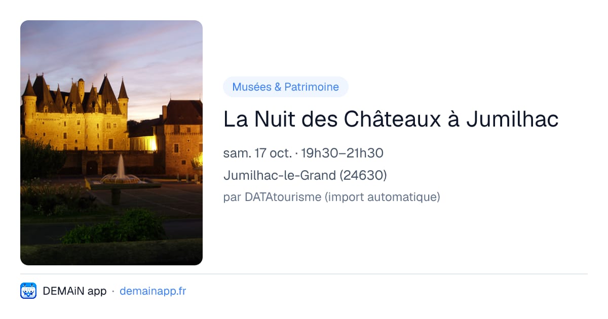 La Nuit des Châteaux à Jumilhac — Jumilhac-le-Grand