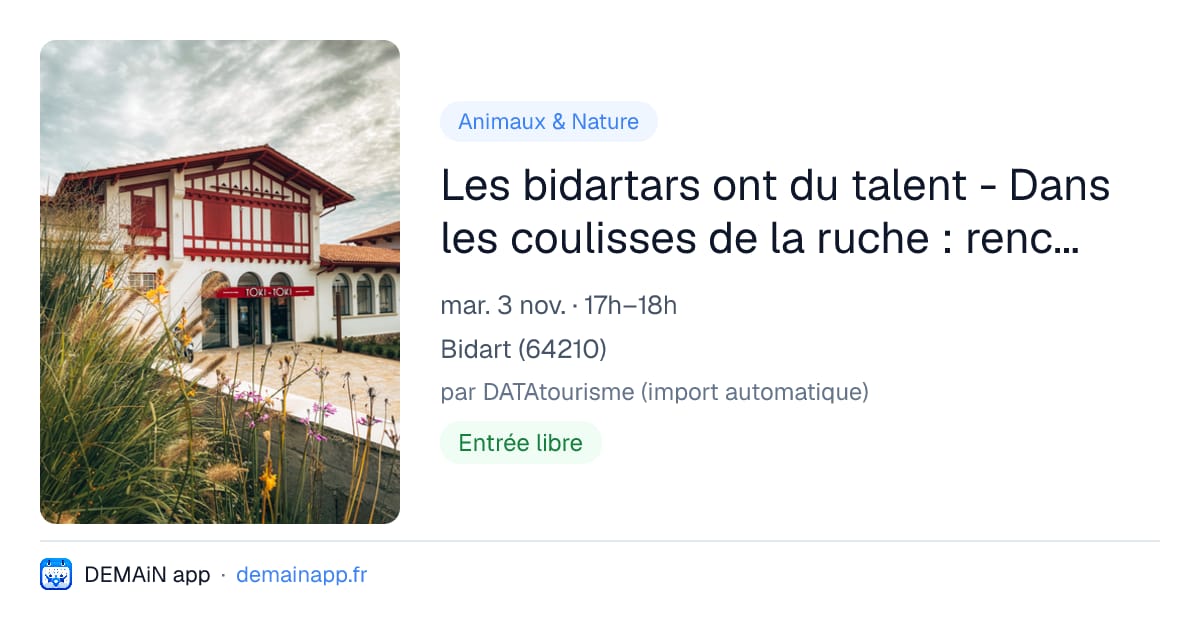 Les bidartars ont du talent - Dans les coulisses de la ruche : rencontre avec un apiculteur — Bidart
