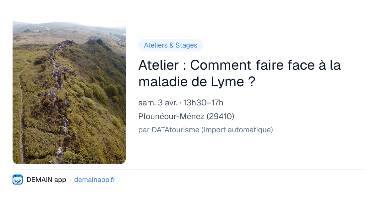 Atelier : Comment faire face à la maladie de Lyme ? — Plounéour-Ménez