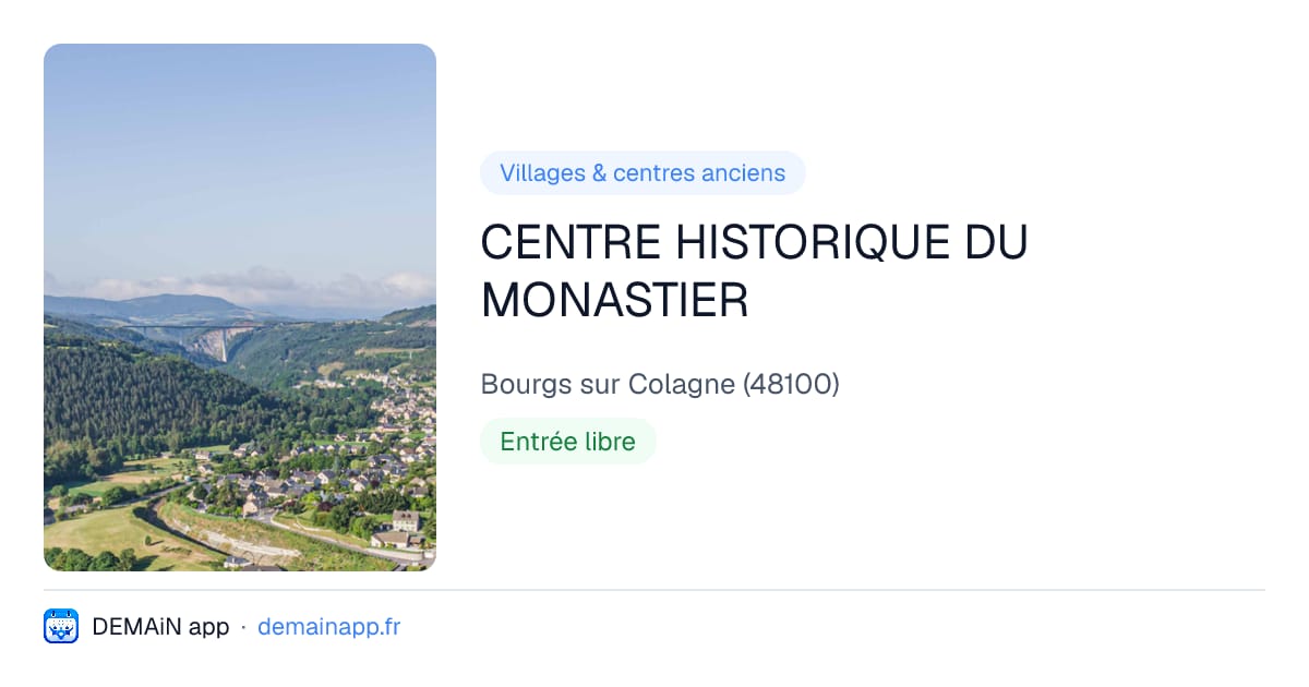 CENTRE HISTORIQUE DU MONASTIER — Bourgs sur Colagne