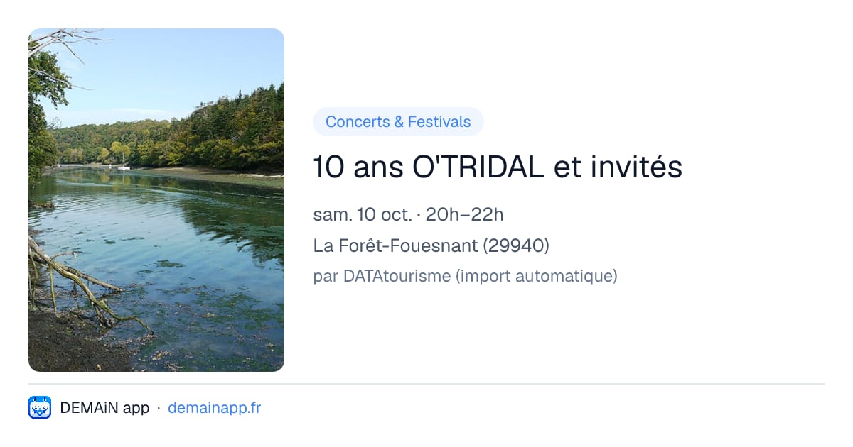 10 ans O'TRIDAL et invités — La Forêt-Fouesnant