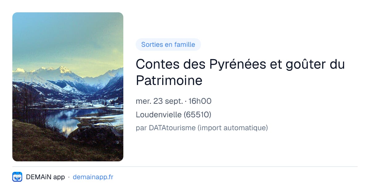 Contes des Pyrénées et goûter du Patrimoine — Loudenvielle