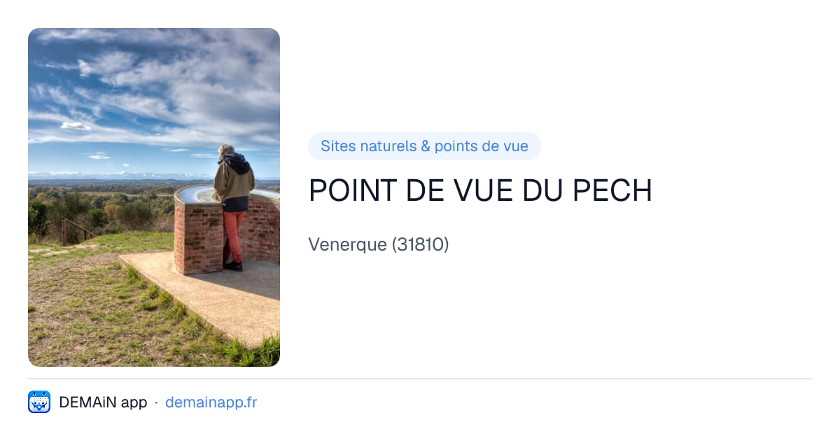 POINT DE VUE DU PECH — Venerque